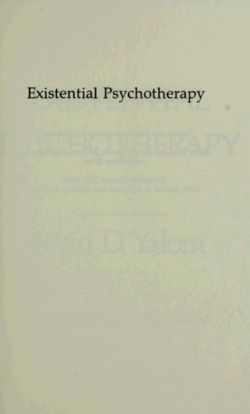 Existential Psychotherapy BY Yalom - Scanned Pdf with Ocr